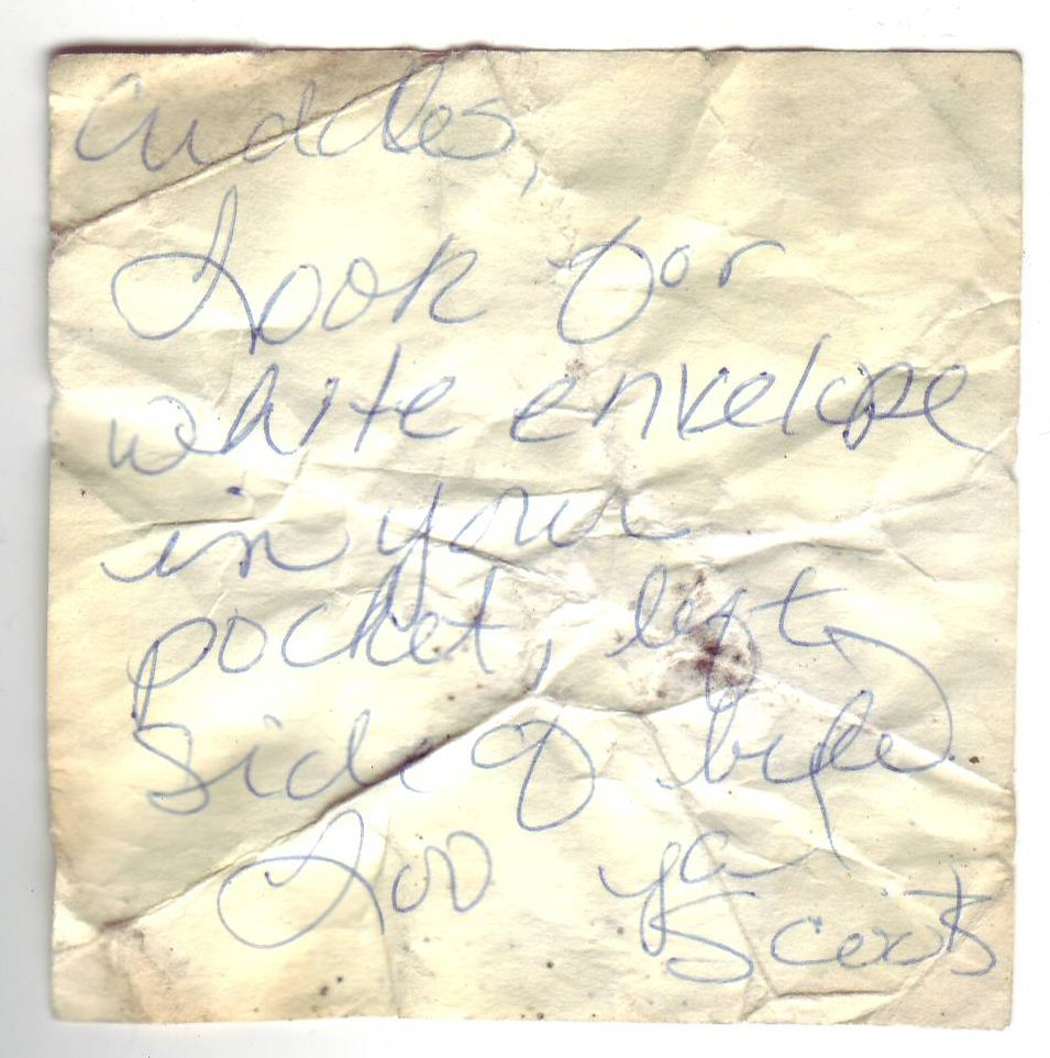 I found this Post-it note inside the pocket of the Windjammer. It reads:Cuddles, Look for white envelope in your pocket, left side of bike. Luv ya! Scoots